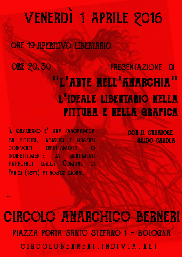 Venerdi 1 Aprile (ore 21) – “L’arte nell’anarchia”