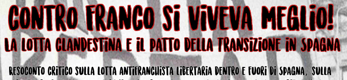 Domenica 23 ottobre ore 20.00 – Contro Franco si viveva meglio!